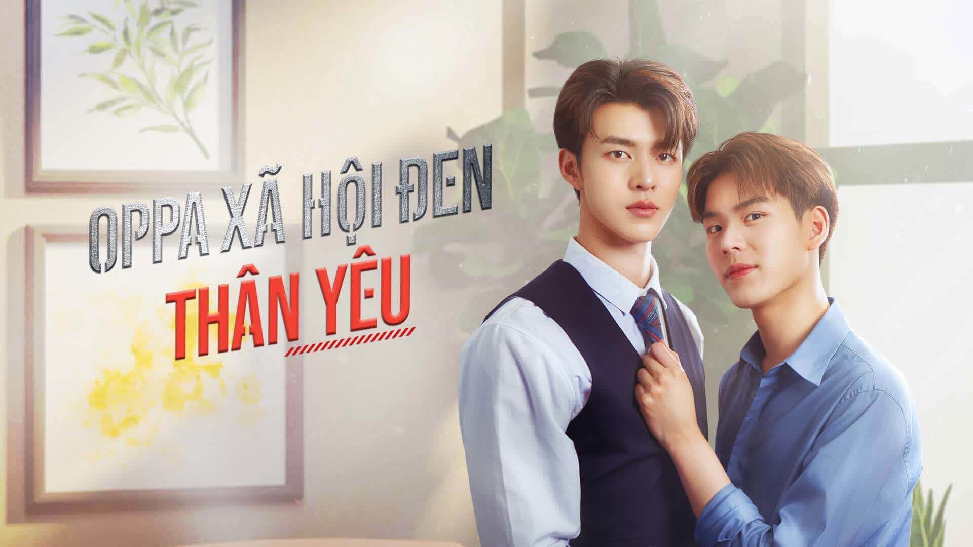 Oppa Xã Hội Đen Thân Yêu 2023