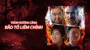 Trùm Hương Cảng: Bão Tố Liêm Chính 2025